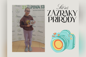 Súťaž „Zázraky prírody“ pozná svoju víťazku